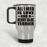 All I Need Is Love And A Kerry Blue Terrier - Silver Travel Mug