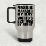Purchasing Manager By Day World's Best Mom By Night - Silver Travel Mug