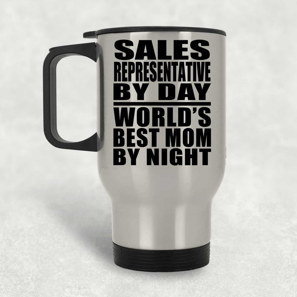 Sales Representative By Day World's Best Mom By Night - Silver Travel Mug
