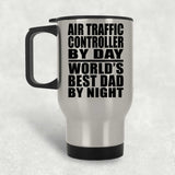 Air Traffic Controller By Day World's Best Dad By Night - Silver Travel Mug