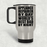 Appliance Repairer By Day World's Best Dad By Night - Silver Travel Mug