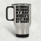Automobile Mechanic By Day World's Best Dad By Night - Silver Travel Mug