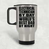 Electrical Technician By Day World's Best Dad By Night - Silver Travel Mug