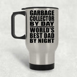 Garbage Collector By Day World's Best Dad By Night - Silver Travel Mug