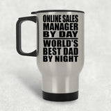 Online Sales Manager By Day World's Best Dad By Night - Silver Travel Mug