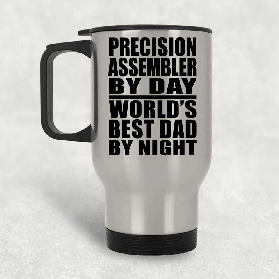 Precision Assembler By Day World's Best Dad By Night - Silver Travel Mug
