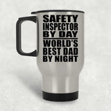 Safety Inspector By Day World's Best Dad By Night - Silver Travel Mug