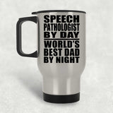 Speech Pathologist By Day World's Best Dad By Night - Silver Travel Mug