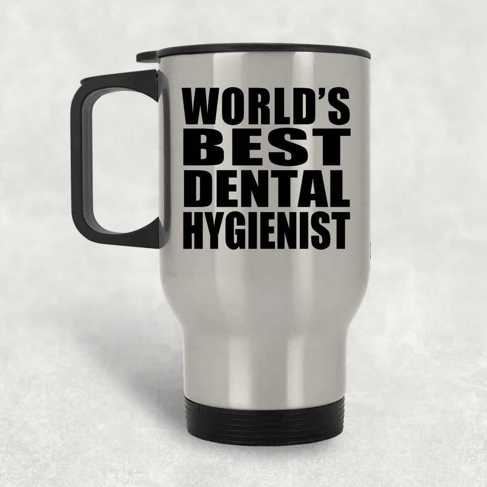 World's Best Dental Hygienist - Silver Travel Mug