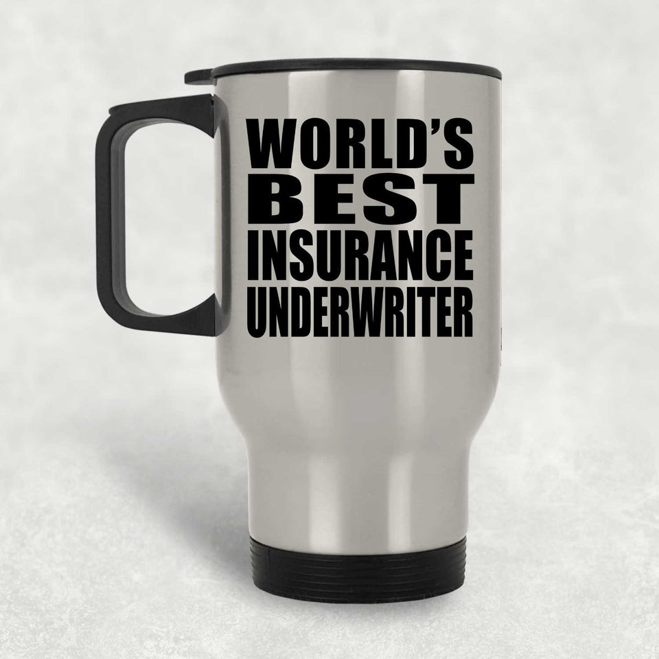 World's Best Insurance Underwriter - Silver Travel Mug