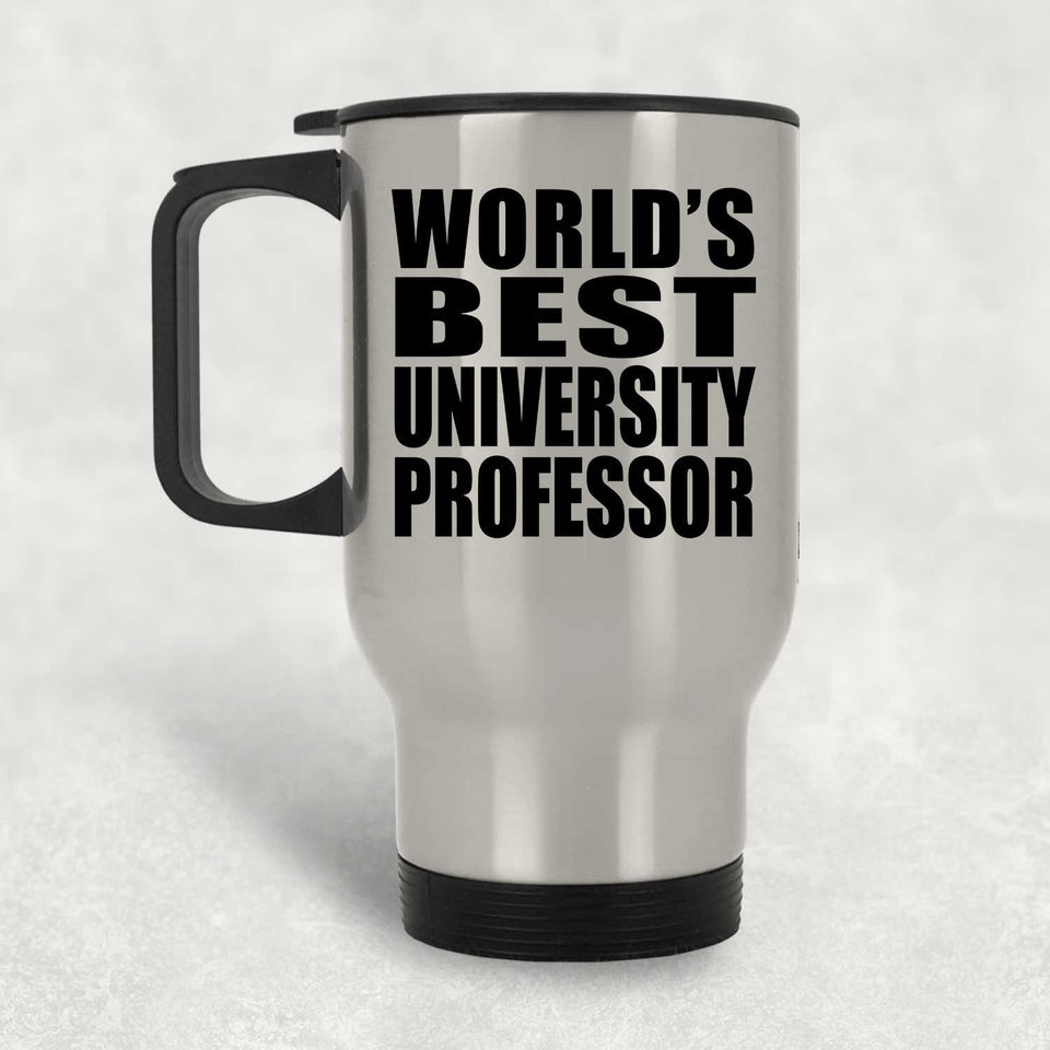 World's Best University Professor - Silver Travel Mug