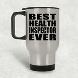 Best Health Inspector Ever - Travel Mug