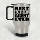 Best Real Estate Agent Ever - Silver Travel Mug