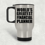 World's Greatest Financial Planner - Silver Travel Mug