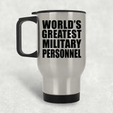 World's Greatest Military Personnel - Silver Travel Mug