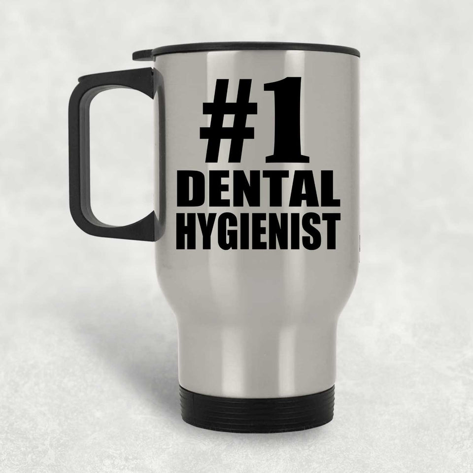 Number One #1 Dental Hygienist - Silver Travel Mug
