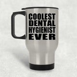 Coolest Dental Hygienist Ever - Silver Travel Mug