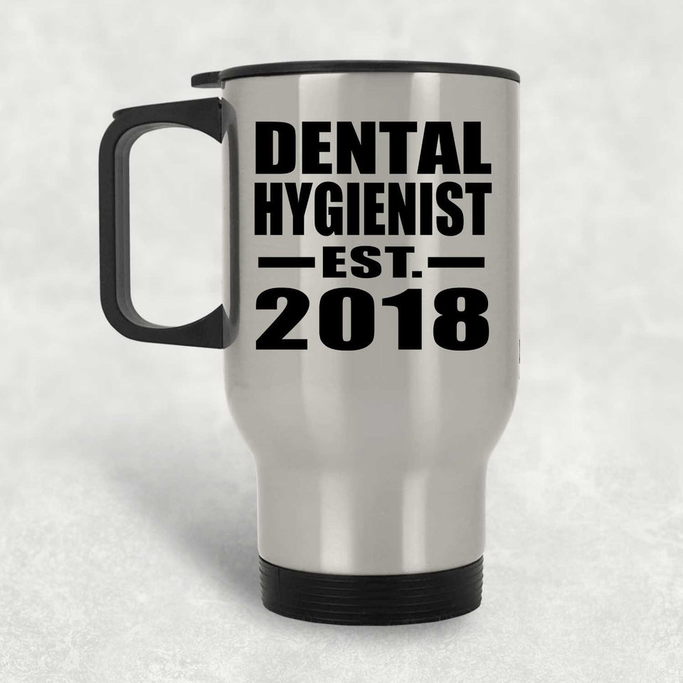 Dental Hygienist Established EST. 2018 - Silver Travel Mug