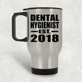 Dental Hygienist Established EST. 2018 - Silver Travel Mug