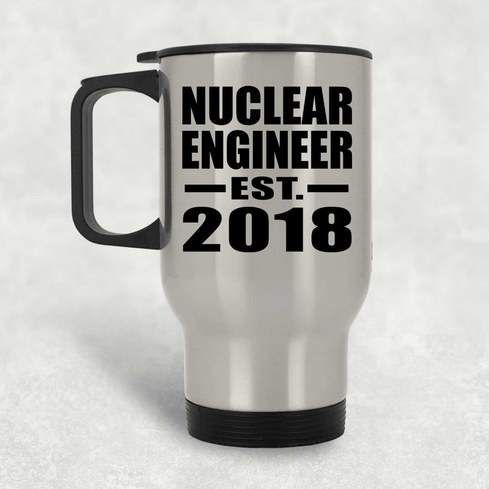 Nuclear Engineer Established EST. 2018 - Silver Travel Mug