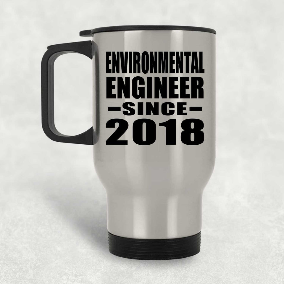 Environmental Engineer Since 2018 - Silver Travel Mug