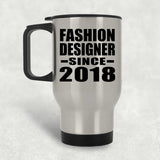 Fashion Designer Since 2018 - Silver Travel Mug