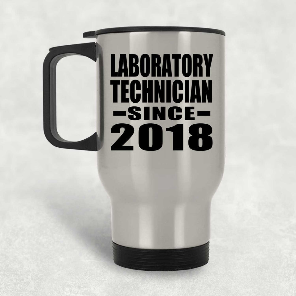 Laboratory Technician Since 2018 - Silver Travel Mug