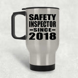 Safety Inspector Since 2018 - Silver Travel Mug