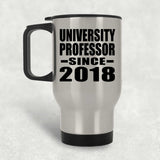 University Professor Since 2018 - Silver Travel Mug