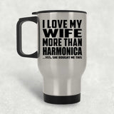 I Love My Wife More Than Harmonica - Silver Travel Mug