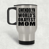 Gwendolyn World's Okayest Mom - Silver Travel Mug