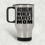 Jacqueline World's Okayest Mom - Silver Travel Mug