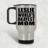 Leslie World's Okayest Mom - Silver Travel Mug