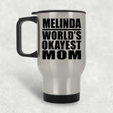 Melinda World's Okayest Mom - Silver Travel Mug