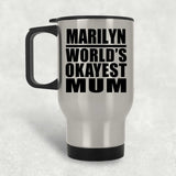 Marilyn World's Okayest Mum - Silver Travel Mug