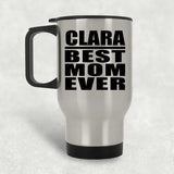 Clara Best Mom Ever - Silver Travel Mug