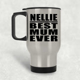 Nellie Best Mum Ever - Silver Travel Mug