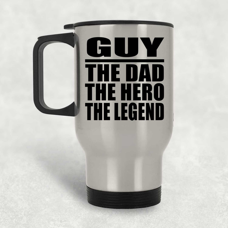 Guy The Dad The Hero The Legend - Silver Travel Mug