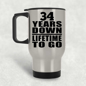 34th Anniversary 34 Years Down Lifetime To Go - Silver Travel Mug