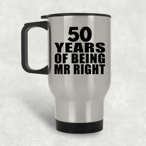 50th Anniversary 50 Years Of Being Mr Right - Silver Travel Mug