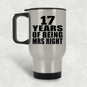 17th Anniversary 17 Years Of Being Mrs Right - Silver Travel Mug