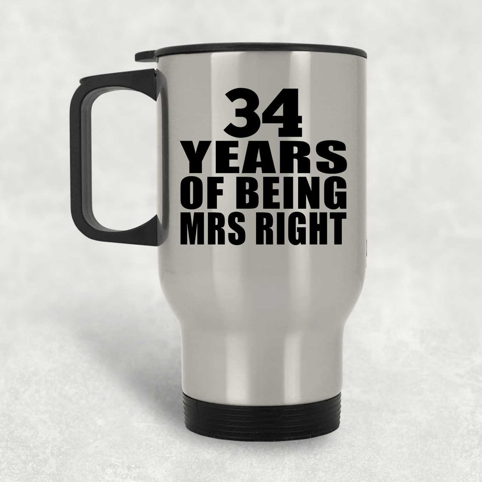 34th Anniversary 34 Years Of Being Mrs Right - Silver Travel Mug