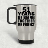 51st Anniversary 51 Years Of Being Mr Perfect - Silver Travel Mug