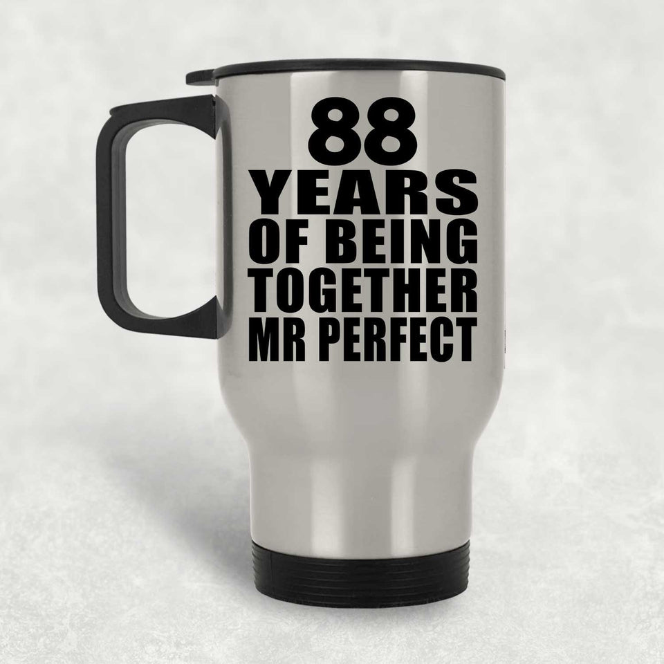 88th Anniversary 88 Years Of Being Mr Perfect - Silver Travel Mug