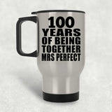 100th Anniversary 100 Years Of Being Mrs Perfect - Silver Travel Mug
