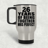 26th Anniversary 26 Years Of Being Mrs Perfect - Silver Travel Mug