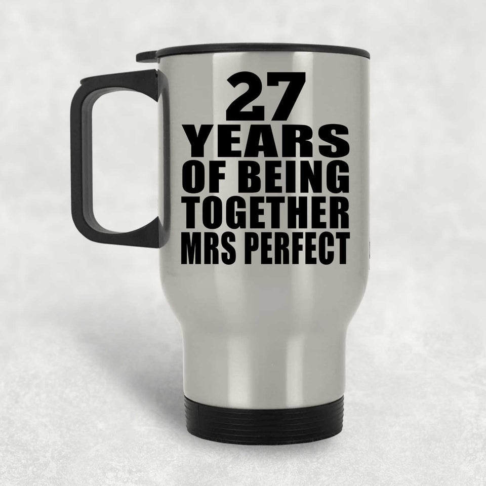 27th Anniversary 27 Years Of Being Mrs Perfect - Silver Travel Mug