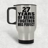 27th Anniversary 27 Years Of Being Mrs Perfect - Silver Travel Mug