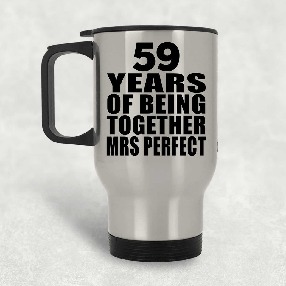 59th Anniversary 59 Years Of Being Mrs Perfect - Silver Travel Mug