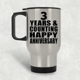 Happy 3rd Anniversary 3 Years & Counting - Silver Travel Mug